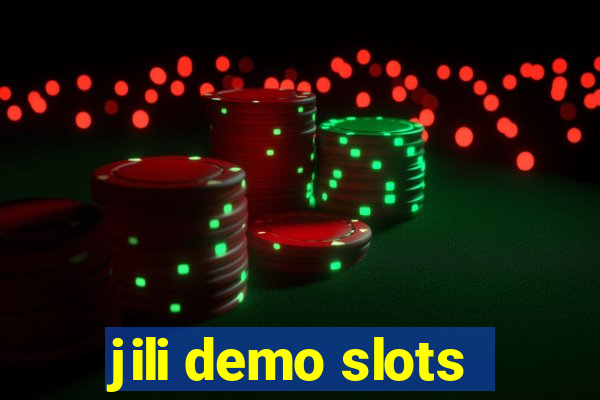 jili demo slots